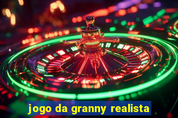 jogo da granny realista